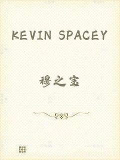 KEVIN SPACEY